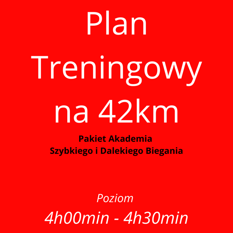 Bieganie 16 tygodni plan treningowy 42km na tempo 4h00min-4h30min - pakiet ebooków Akademia Szybkiego i Dalekiego Biegania